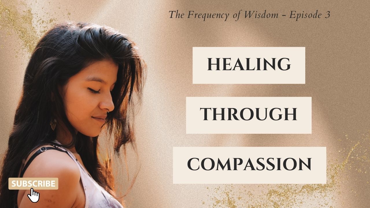 Healing Through Compassion